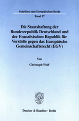 E-book, Die Staatshaftung der Bundesrepublik Deutschland und der Französischen Republik für Verstöße gegen das Europäische Gemeinschaftsrecht (EGV)., Duncker & Humblot