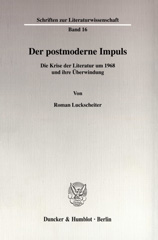 E-book, Der postmoderne Impuls. : Die Krise der Literatur um 1968 und ihre Überwindung., Luckscheiter, Roman, Duncker & Humblot