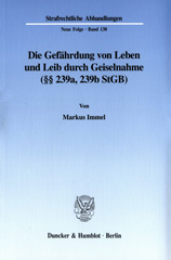E-book, Die Gefährdung von Leben und Leib durch Geiselnahme (239a, 239b StGB)., Immel, Markus, Duncker & Humblot