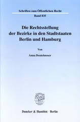E-book, Die Rechtsstellung der Bezirke in den Stadtstaaten Berlin und Hamburg., Deutelmoser, Anna, Duncker & Humblot