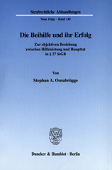 E-book, Die Beihilfe und ihr Erfolg. : Zur objektiven Beziehung zwischen Hilfeleistung und Haupttat in 27 StGB., Duncker & Humblot