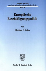 E-book, Europäische Beschäftigungspolitik. : Der Titel "Beschäftigung" des EG-Vertrages (Art. 125 bis 130)., Steinle, Christian C., Duncker & Humblot