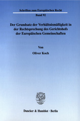 E-book, Der Grundsatz der Verhältnismäßigkeit in der Rechtsprechung des Gerichtshofs der Europäischen Gemeinschaften., Koch, Oliver, Duncker & Humblot