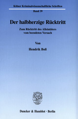 E-book, Der halbherzige Rücktritt. : Zum Rücktritt des Alleintäters vom beendeten Versuch., Duncker & Humblot