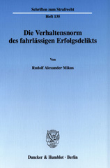 eBook, Die Verhaltensnorm des fahrlässigen Erfolgsdelikts., Duncker & Humblot