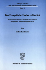 E-book, Das Europäische Hochschulinstitut. : Die Florentiner "Europa-Universität" im Gefüge des europäischen und internationalen Rechts., Duncker & Humblot