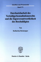 eBook, Durchsetzbarkeit des Verteidigerkonsultationsrechts und die Eigenverantwortlichkeit des Beschuldigten., Duncker & Humblot