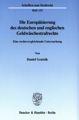 E-book, Die Europäisierung des deutschen und englischen Geldwäschestrafrechts. : Eine rechtsvergleichende Untersuchung., Gentzik, Daniel, Duncker & Humblot