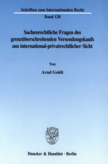 eBook, Sachenrechtliche Fragen des grenzüberschreitenden Versendungskaufs aus international-privatrechtlicher Sicht., Duncker & Humblot