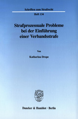 eBook, Strafprozessuale Probleme bei der Einführung einer Verbandsstrafe., Drope, Katharina, Duncker & Humblot