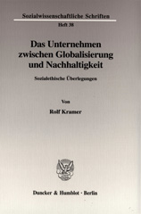 E-book, Das Unternehmen zwischen Globalisierung und Nachhaltigkeit. : Sozialethische Überlegungen., Kramer, Rolf, Duncker & Humblot