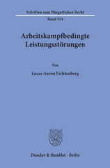 E-book, Arbeitskampfbedingte Leistungsstörungen., Lichtenberg, Lucas Aaron, Duncker & Humblot