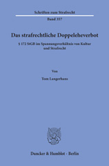 eBook, Das strafrechtliche Doppeleheverbot. : 172 StGB im Spannungsverhältnis von Kultur und Strafrecht., Duncker & Humblot