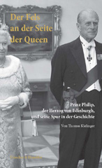 E-book, Der Fels an der Seite der Queen. : Prinz Philip, der Herzog von Edinburgh, und seine Spur in der Geschichte., Duncker & Humblot