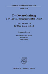 eBook, Der Kontrollauftrag der Verwaltungsgerichtsbarkeit. : Liber Amicorum für Max-Jürgen Seibert., Duncker & Humblot