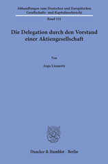 E-book, Die Delegation durch den Vorstand einer Aktiengesellschaft., Duncker & Humblot