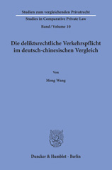E-book, Die deliktsrechtliche Verkehrspflicht im deutsch-chinesischen Vergleich., Wang, Meng, Duncker & Humblot