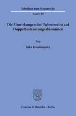 eBook, Die Einwirkungen des Unionsrechts auf Doppelbesteuerungsabkommen., Dombrowsky, Jelka, Duncker & Humblot