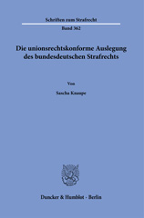 eBook, Die unionsrechtskonforme Auslegung des bundesdeutschen Strafrechts., Duncker & Humblot