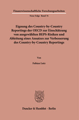 E-book, Eignung des Country-by-Country Reportings der OECD zur Einschätzung von ausgewählten BEPS-Risiken und Ableitung eines Ansatzes zur Verbesserung des Country-by-Country Reportings., Duncker & Humblot
