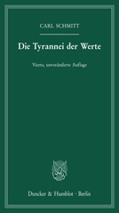 E-book, Die Tyrannei der Werte. : Vierte, unveränderte Auflage. Mit einem Nachwort von Christoph Schönberger., Duncker & Humblot