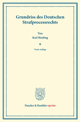 E-book, Grundriss des deutschen Strafprocessrechts., Binding, Karl, Duncker & Humblot