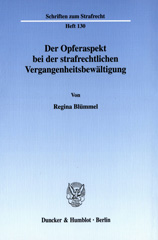 E-book, Der Opferaspekt bei der strafrechtlichen Vergangenheitsbewältigung., Blümmel, Regina, Duncker & Humblot