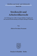 E-book, Streikrecht und Arbeitsvölkerrecht. : Zur Wirkungsweise völkervertragsrechtlicher Vorgaben auf die nationale Rechtsordnung am Beispiel zulässiger Streikziele., Duncker & Humblot
