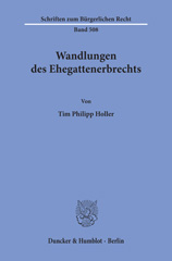 E-book, Wandlungen des Ehegattenerbrechts., Holler, Tim Philipp, Duncker & Humblot