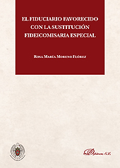 eBook, El fiduciario favorecido con la sustitución fideicomisaria especial, Moreno Flórez, Rosa María, Dykinson