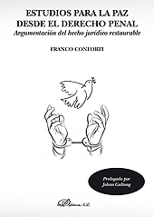 E-book, Estudios para la paz desde el derecho penal : argumentación del hecho jurídico restaurable, Conforti, Franco, Dykinson