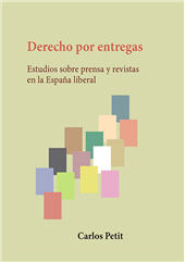 eBook, Derecho por entregas : estudios sobre prensa y revistas en la España liberal, Dykinson