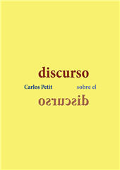 eBook, Discurso sobre el discurso : oralidad y escritura en la cultura jurídica de la España liberal, Petit, Carlos, Dykinson