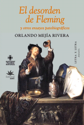 E-book, El desorden de Fleming y otros ensayos patobiográficos, Universidad EAFIT