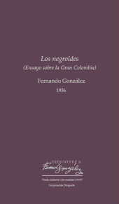 E-book, Los negroides : Ensayo sobre la Gran Colombia, Universidad EAFIT