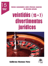 E-book, Veintidós (15 + 7) divertimentos jurídicos : Breves comentarios sobre diversos aspectos del derecho privado, Universidad EAFIT