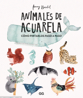eBook, Animales de acuarela : Cómo dibujarlos paso a paso, Editorial GG