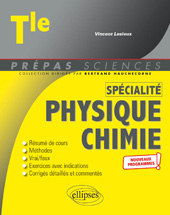 eBook, Spécialité Physique-Chimie : Terminale : Nouveaux programmes, Lesieux, Vincent, Édition Marketing Ellipses
