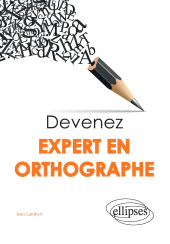 E-book, Devenez expert en orthographe, Édition Marketing Ellipses
