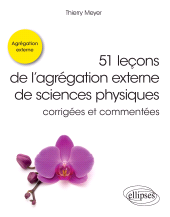 E-book, 51 leçons de l'agrégation externe de sciences physiques corrigées et commentées, Édition Marketing Ellipses
