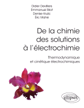 E-book, De la chimie des solutions à l'électrochimie : Thermodynamique et cinétique électrochimiques, Édition Marketing Ellipses