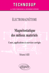 E-book, Électromagnétisme : Magnétostatique des milieux matériels : Cours, applications et exercices corrigés, Édition Marketing Ellipses