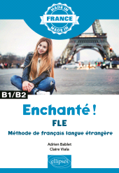eBook, Enchanté! : FLE Méthode de français langue étrangère B1-B2, Édition Marketing Ellipses