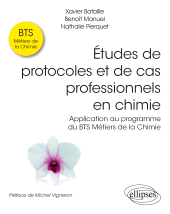 E-book, Études de protocoles et de cas professionnels en chimie : Application au programme du BTS Métiers de la Chimie, Édition Marketing Ellipses