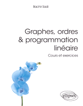 eBook, Graphes, ordres & programmation linéaire : Cours et exercices, Édition Marketing Ellipses