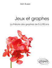 eBook, Jeux et graphes : La théorie des graphes de 5 à 95 ans, Édition Marketing Ellipses