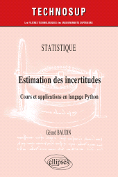 eBook, Statistique : Estimation des incertitudes : Cours et applications en langage Python, Édition Marketing Ellipses