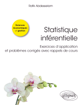 E-book, Statistique inférentielle : Exercices d'application et problèmes corrigés avec rappels de cours, Édition Marketing Ellipses