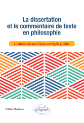 eBook, La dissertation et le commentaire de texte en philosophie. La méthode pas à pas, corrigés guidés., Édition Marketing Ellipses