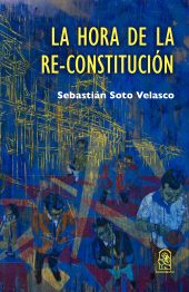 eBook, La hora de la Re-Constitución : Una guía para la Convención, Ediciones UC